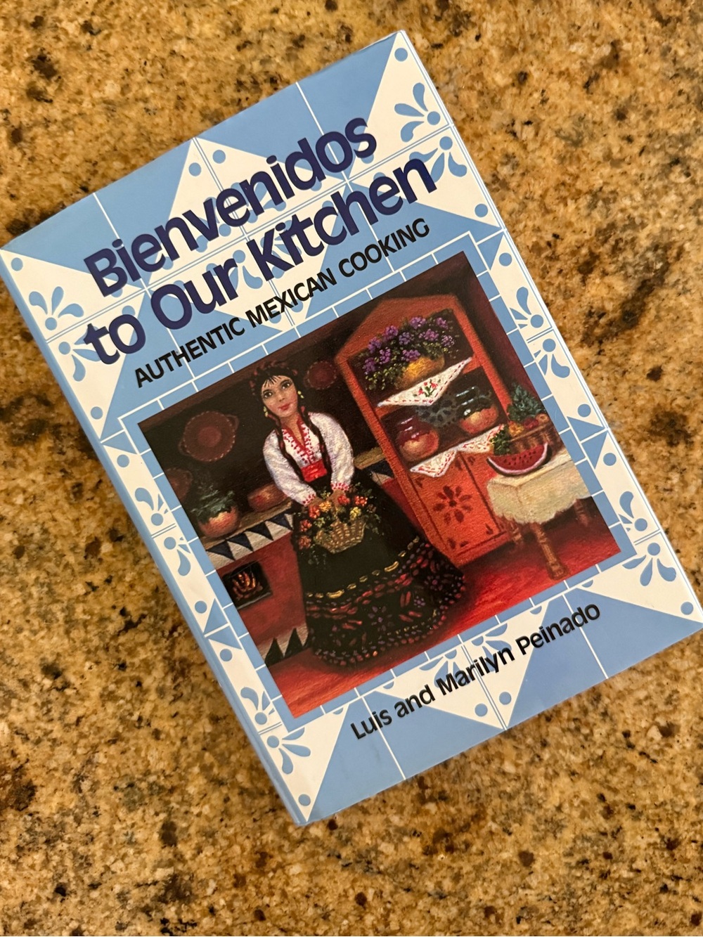 Bienvenidos to our Kitchen hardcover authentic Mexican cookbook